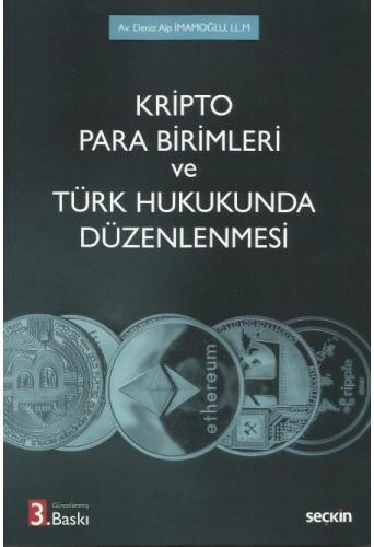 Kripto Para Birimleri ve Türk Hukukunda Düzenlenmesi