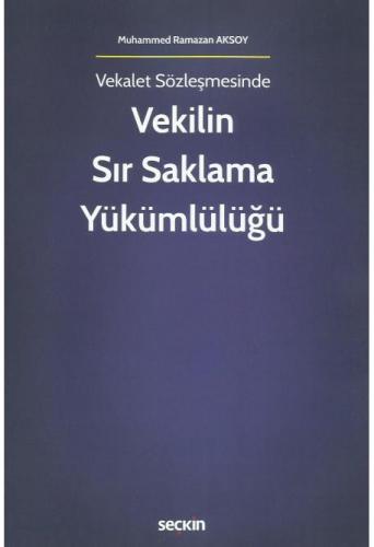 Vekilin Sır Saklama Yükümlülüğü