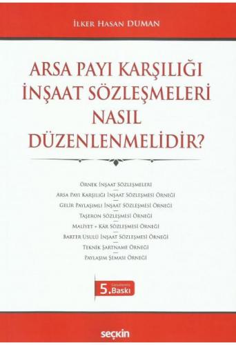 Arsa Payı Karşılığı İnşaat Sözleşmeleri Nasıl Düzenlenmelidir?