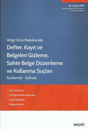 Defter, Kayıt ve Belgeleri Gizleme, Sahte Belge Düzenleme ve Kullanma Suçları