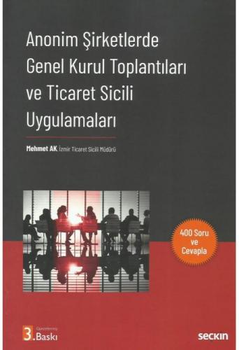 Anonim Şirketlerde Genel Kurul Toplantıları ve Ticaret Sicili Uygulamaları