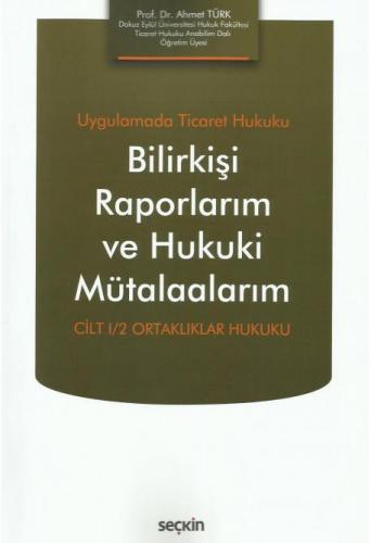 Bilirkişi Raporlarım ve Hukuki Mütalaalarım