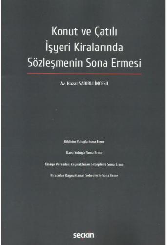Konut ve Çatılı İşyeri Kiralarında Sözleşmenin Sona Ermesi