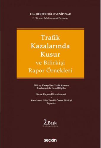 Trafik Kazalarında Kusur ve Bilirkişi Rapor Örnekleri