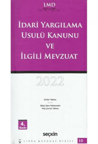 İdari Yargılama Usulü Kanunu ve İlgili Mevzuat 2022