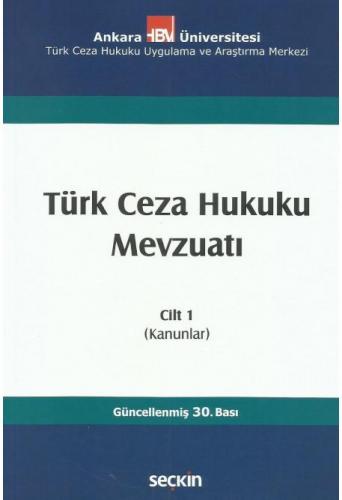 Türk Ceza Hukuku Mevzuatı Cilt 1 (Kanunlar)