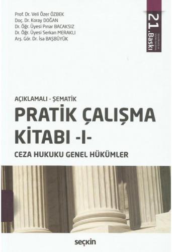 Pratik Çalışma Kitabı -I- (Ceza Hukuku Genel Hükümler)