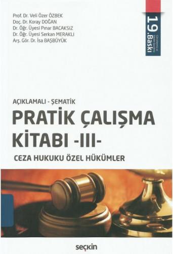Pratik Çalışma Kitabı -III- (Ceza Hukuku Özel Hükümler)