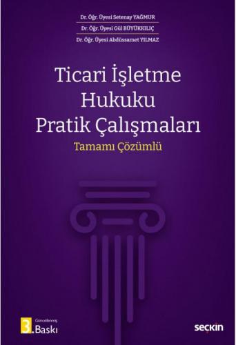 Ticari İşletme Hukuku Pratik Çalışmaları