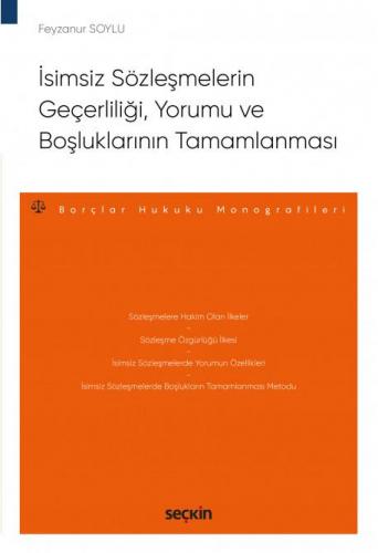 İsimsiz Sözleşmelerin Geçerliliği, Yorumu ve Boşluklarının Tamamlanması