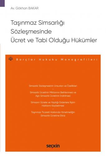 Taşınmaz Simsarlığı Sözleşmesinde Ücret ve Tabi Olduğu Hükümler