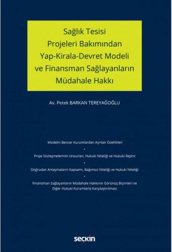 Sağlık Tesisi Projeleri Bakımından Yap–Kirala–Devret Modeli ve Finansman Sağlayanların Müdahale Hakkı