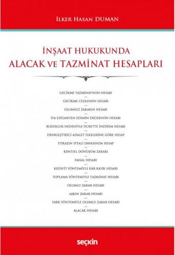 İnşaat Hukukunda Alacak ve Tazminat Hesapları