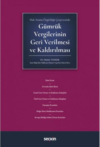 GÜMRÜK VERGİLERİNİN GERİ VERİLMESİ VE KALDIRILMASI