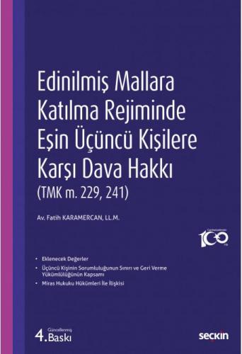 Edinilmiş Mallara Katılma Rejiminde Eşin Üçüncü Kişilere Karşı Dava Hakkı