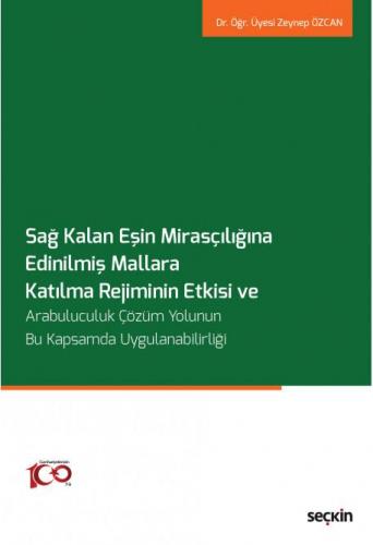 Sağ Kalan Eşin Mirasçılığına Edinilmiş Mallara Katılma Rejiminin Etkisi ve