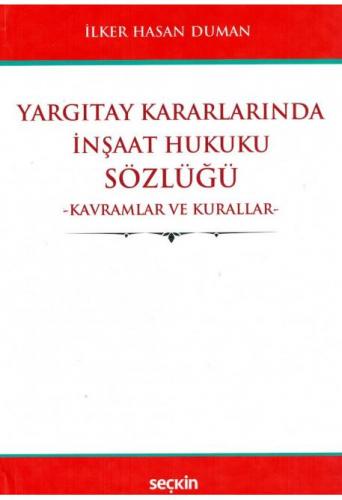 Yargıtay Kararlarında İnşaat Hukuku Sözlüğü