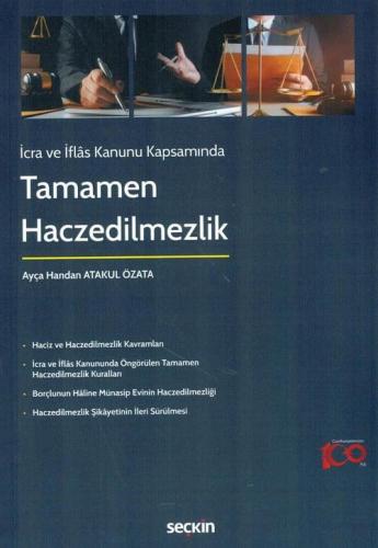 İcra ve İflas Kanunu Kapsamında Tamamen Haczedilmezlik