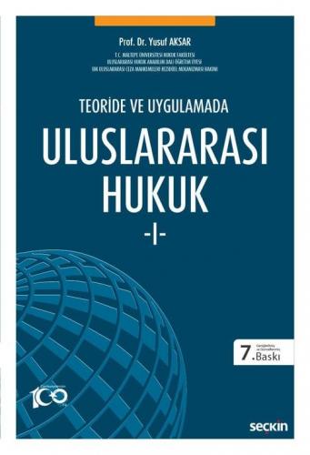 Teoride ve Uygulamada Uluslararası Hukuk - I