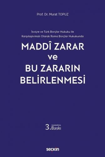 Maddi Zarar ve Bu Zararın Belirlenmesi