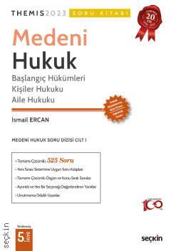 Medeni Hukuka Giriş, Kişiler Hukuku ve Aile Hukuku Soru Kitabı