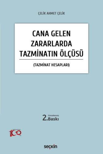 Cana Gelen Zararlarda Tazminatın Ölçüsü