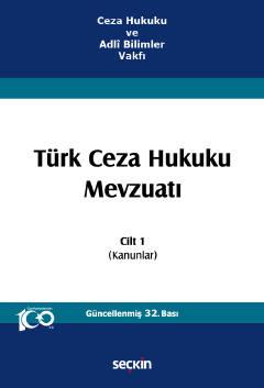 Türk Ceza Hukuku Mevzuatı – Cilt 1