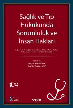 Sağlık ve Tıp Hukukunda Sorumluluk ve İnsan Hakları
