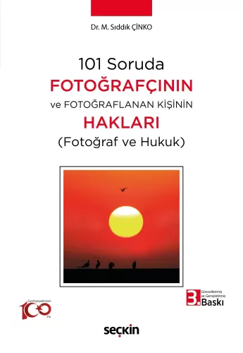101 Soruda Fotoğrafçının ve Fotoğraflanan Kişinin Hakları
