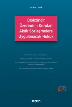 Blokzincir Üzerinden Kurulan Akıllı Sözleşmelere Uygulanacak Hukuk