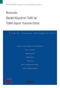 Bonoda Bedel Kaydının Talili ve Talilin İspat Yüküne Etkisi