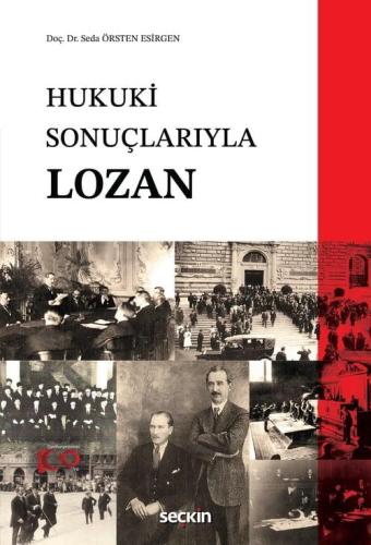Hukuki Sonuçlarıyla Lozan