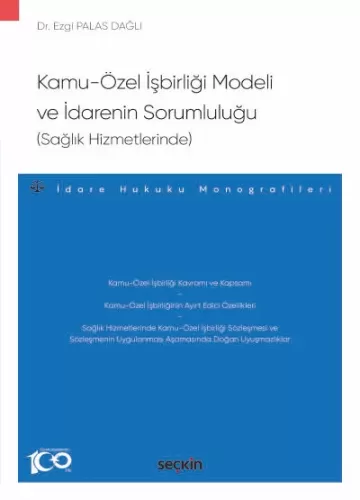 Kamu–Özel İşbirliği Modeli ve İdarenin Sorumluluğu (Sağlık Hizmetlerinde)