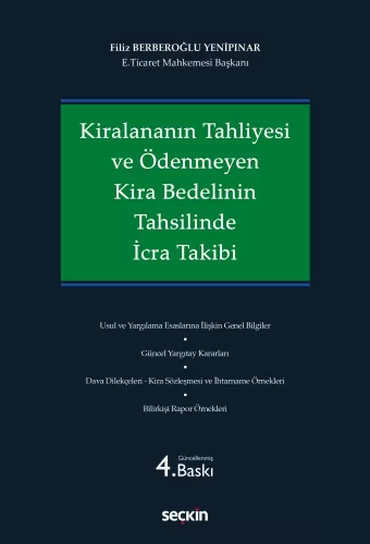 Kiralananın Tahliyesi ve Ödenmeyen Kira Bedelinin Tahsilinde İcra Takibi