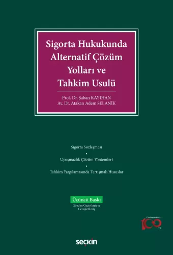 Sigorta Hukukunda Alternatif Çözüm Yolları ve Tahkim Usulü