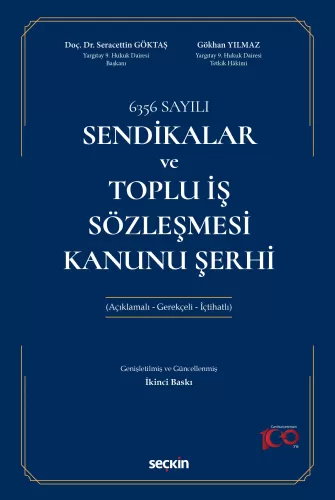 Sendikalar ve Toplu İş Sözleşmesi Kanunu Şerhi