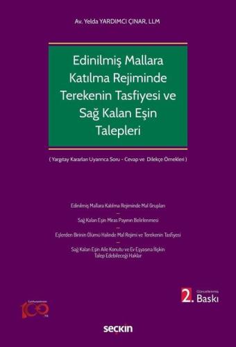 Edinilmiş Mallara Katılma Rejiminin Ölümle Sonlanması Halinde Terekenin Tasfiyesi ve Sağ Kalan Eşin Talepleri