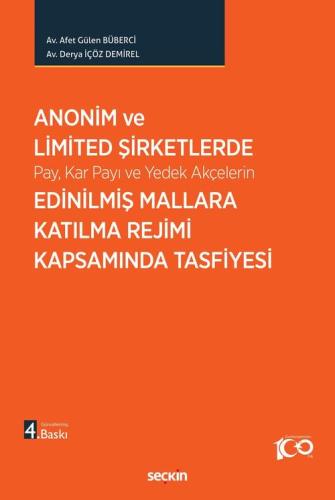 Anonim ve Limited Şirketlerde Pay, Kar Payı ve Yedek Akçelerin Edinilmiş Mallara Katılma Rejimi Kapsamında Tasfiyesi