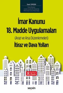 İmar Kanunu 18. Madde Uygulamaları İtiraz ve Dava Yolları