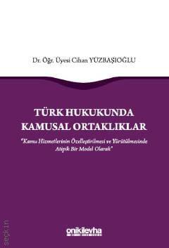 Türk Hukukunda Kamusal Ortaklıklar
