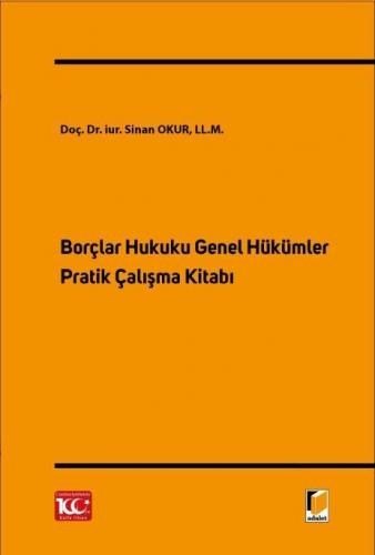 Borçlar Hukuku Genel Hükümler Pratik Çalışma Kitabı