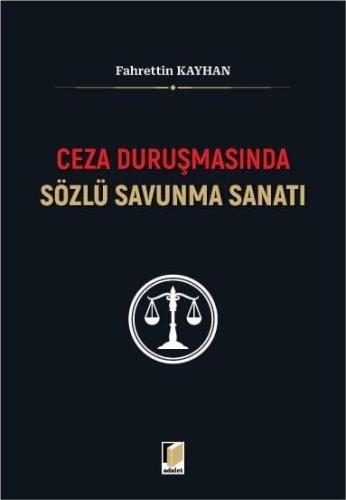 Ceza Duruşmasında Sözlü Savunma Sanatı