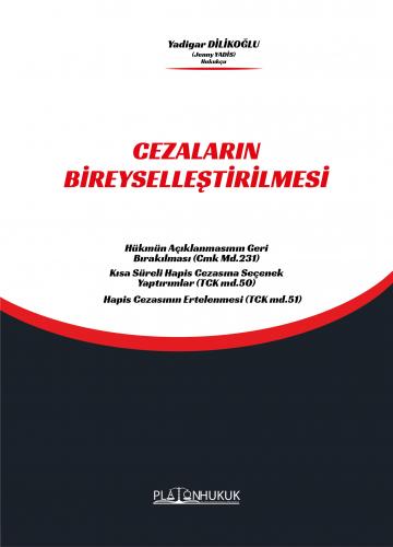 CEZALARIN BİREYSELLEŞTİRİLMESİ