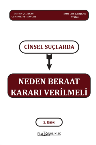CİNSEL SUÇLARDA NEDEN BERAAT KARARI VERİLMELİ