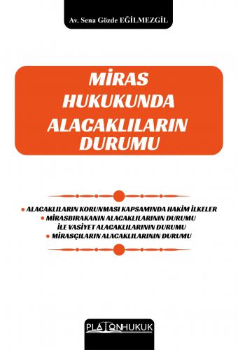 MİRAS HUKUKUNDA ALACAKLILARIN DURUMU