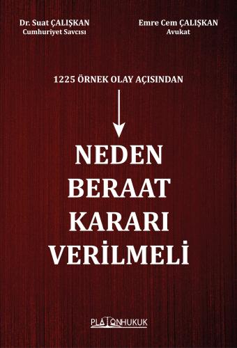 NEDEN BERAAT KARARI VERİLMELİ