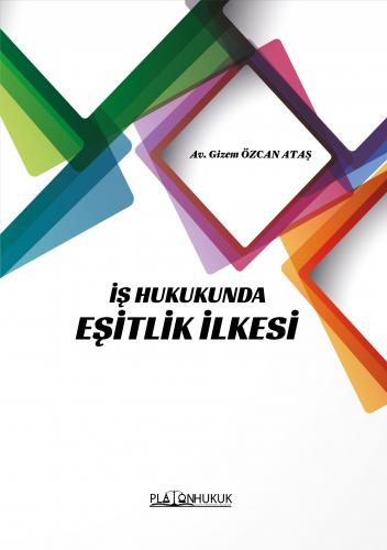 İŞ  HUKUKUNDA EŞİTLİK İLKESİ