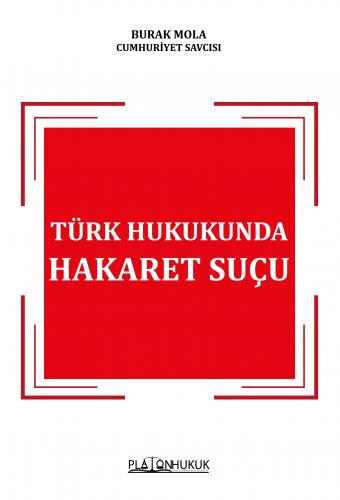 Türk Hukukunda Hakaret Suçu