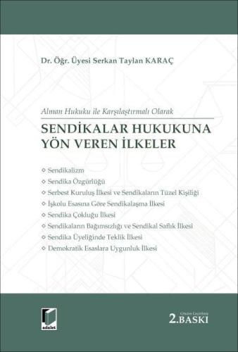 Sendikalar Hukukuna Yön Veren İlkeler