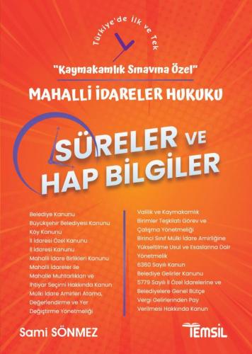 SÜRELER ve HAP BİLGİLER -Mahalli İdareler Hukuku
